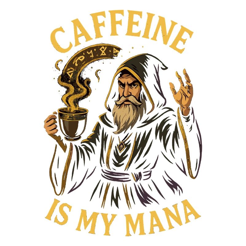 Caffeine Is My Mana Wizard Illustration