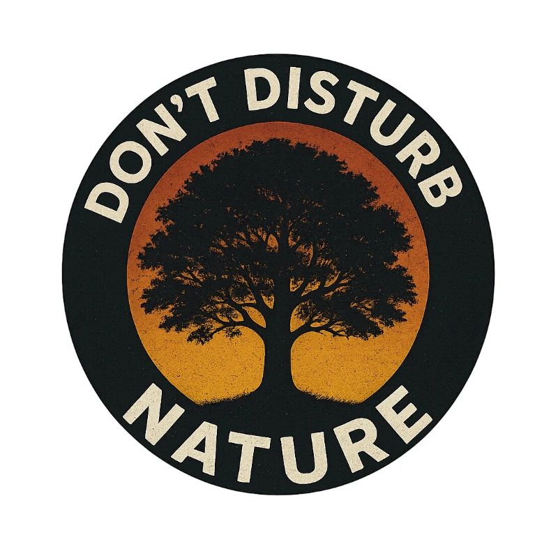 Don’t Disturb Nature – Tree Circle