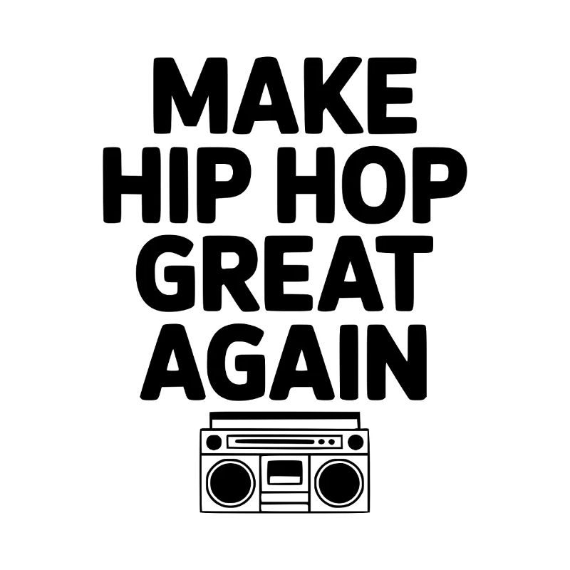 Make Hip Hop Great Again
