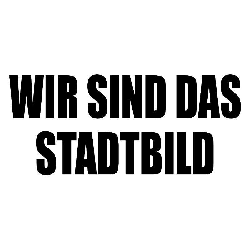 wir sind das stadtbild