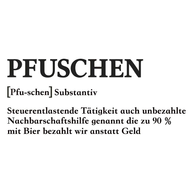 Pfuschen Definition