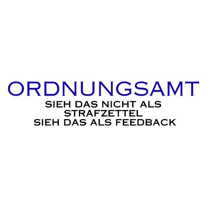Ordnungsamt Sieh das als Feedback