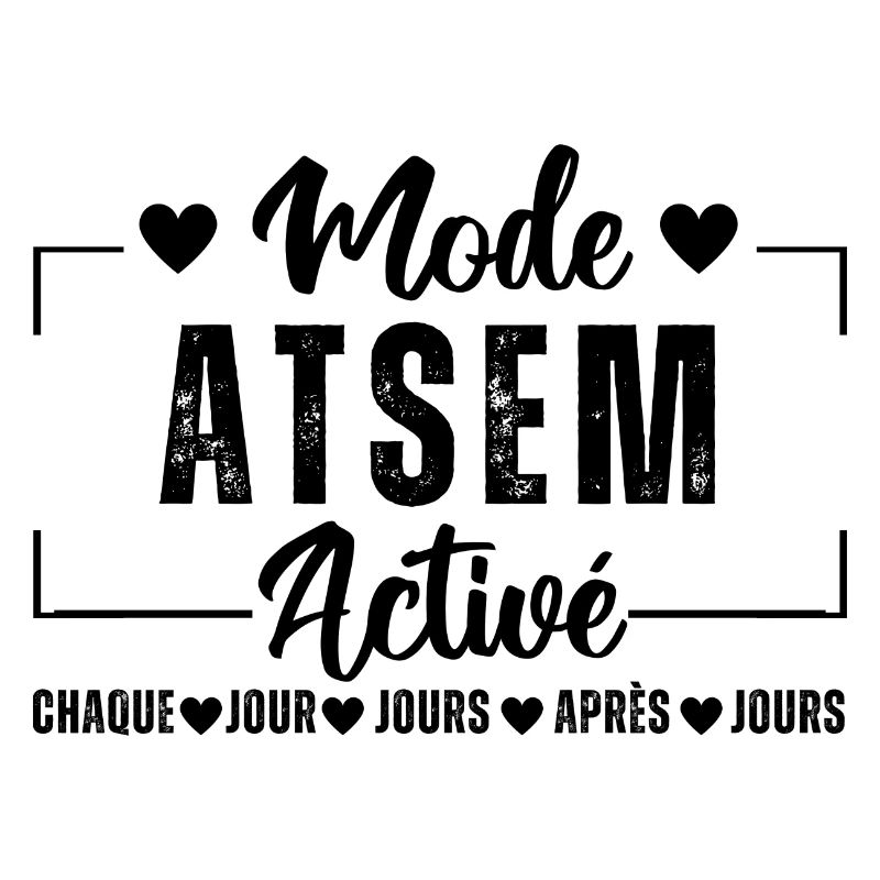 Mode atsem activé humour atsem cadeau pour atsem