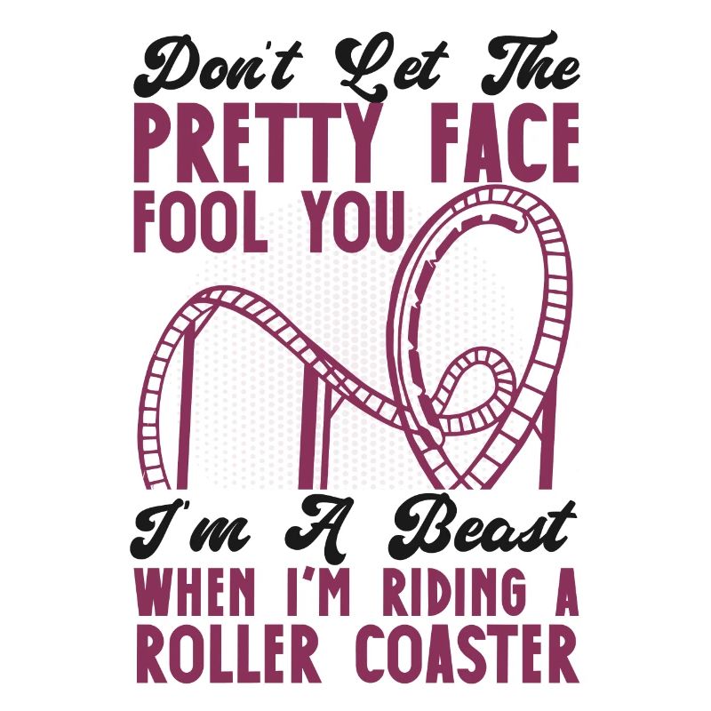 Roller Coaster Don't Let The