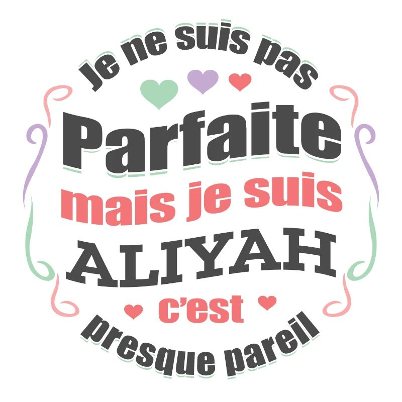 ALIYAH PARFAITE - PRENOM ALIYAH