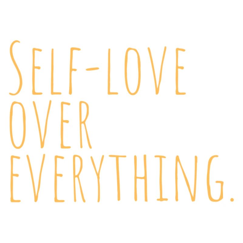 Self-love over everything