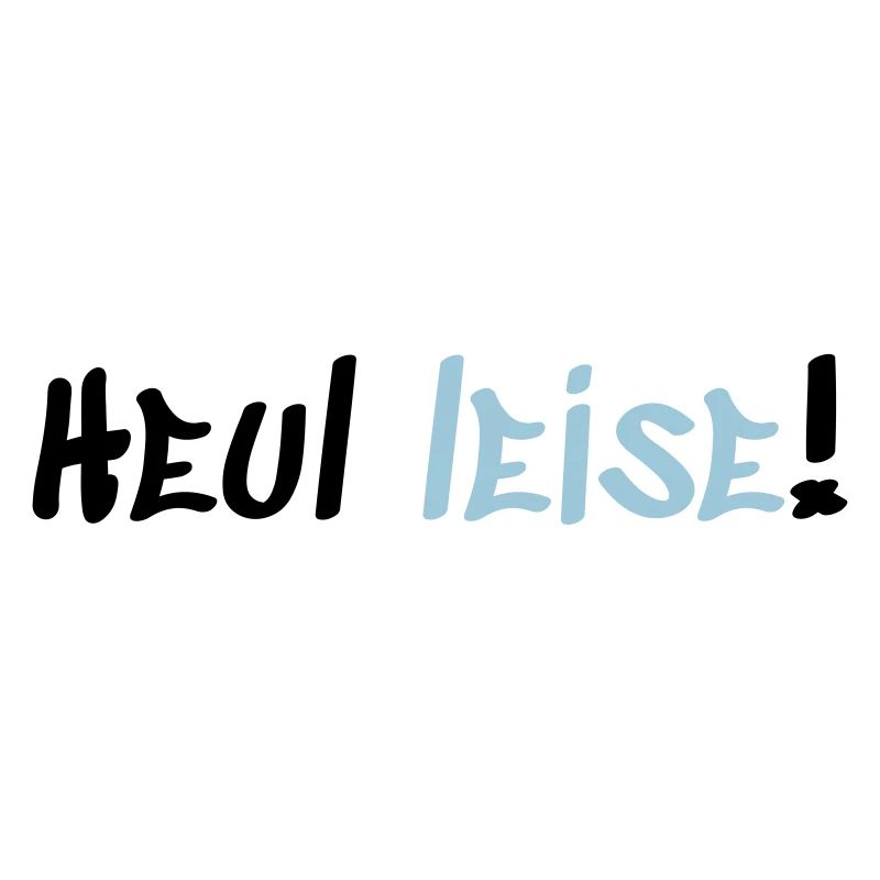 Heul Leise