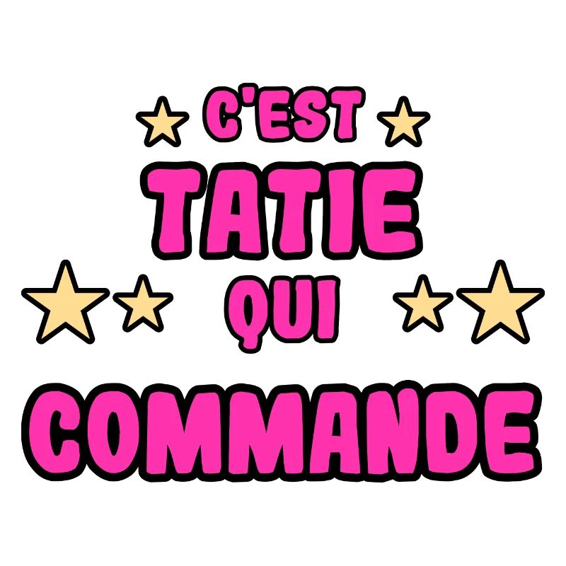 C'est tatie qui commande