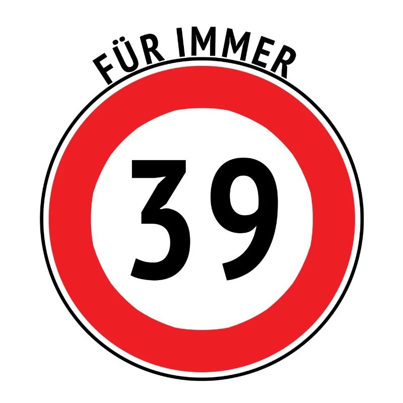 Für immer 39!