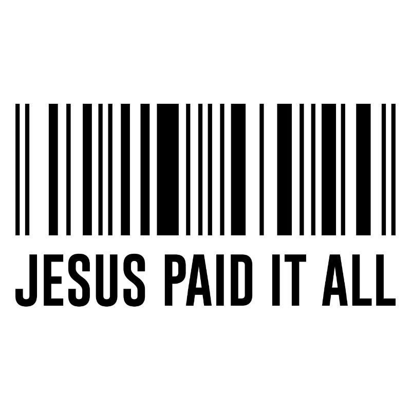 Jesus paid it all Spruch Humor Strichcode