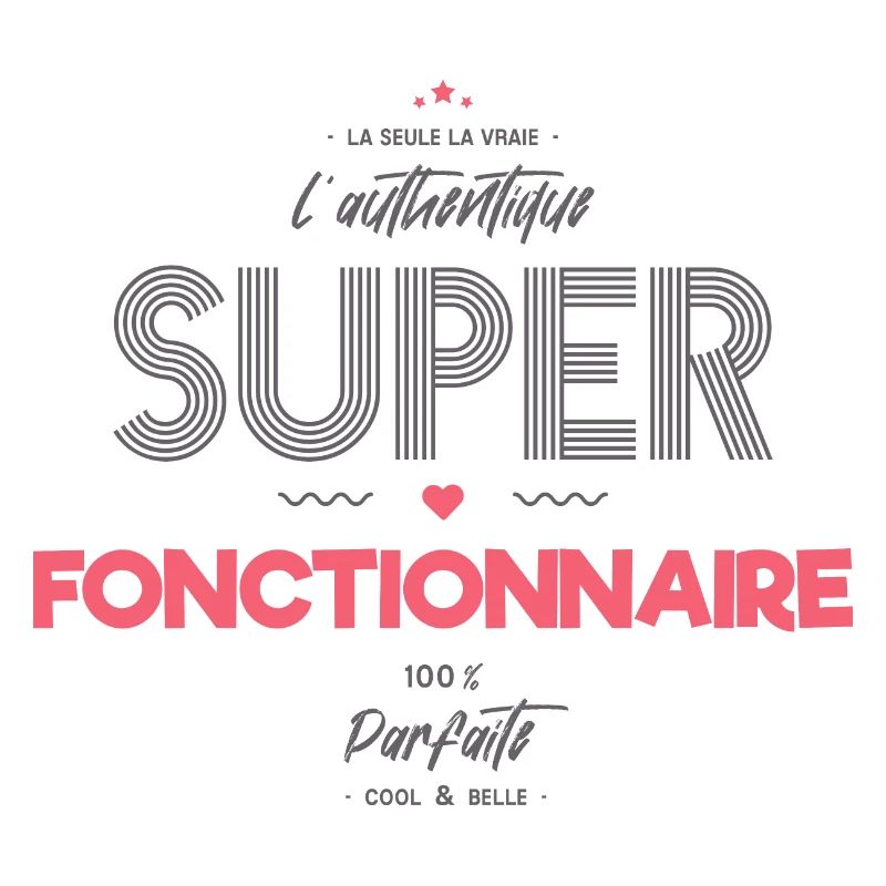 L authentique super fonctionnaire