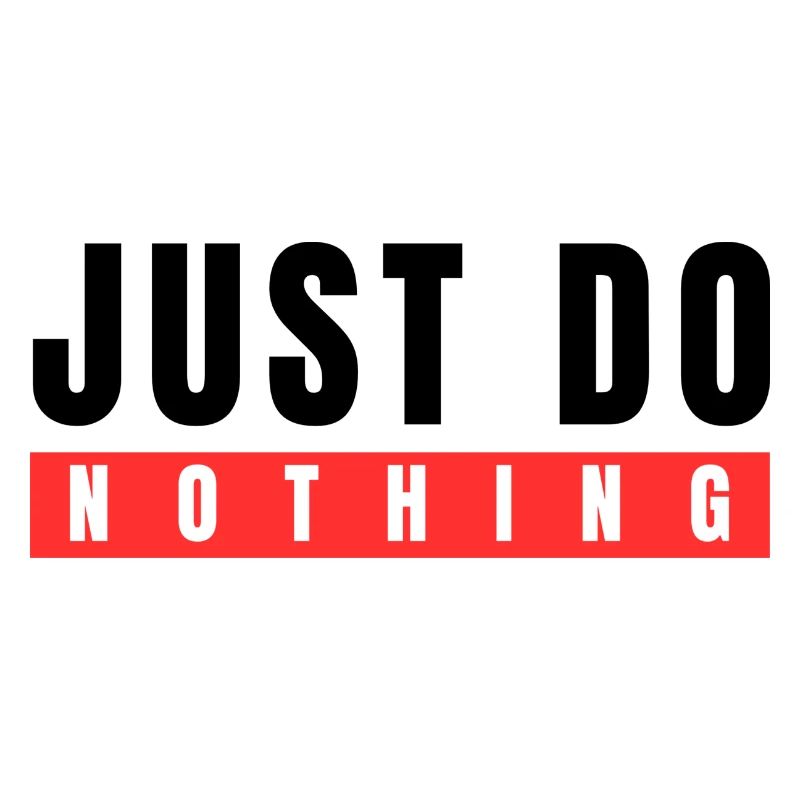 Just do Nothing