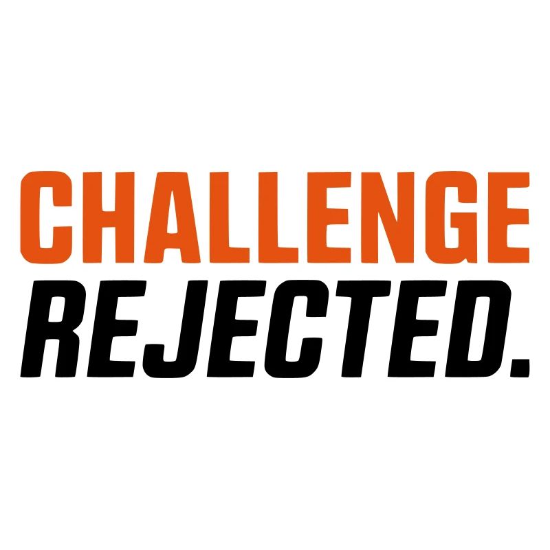 CHALLENGE REFUSEE / REJETÉE