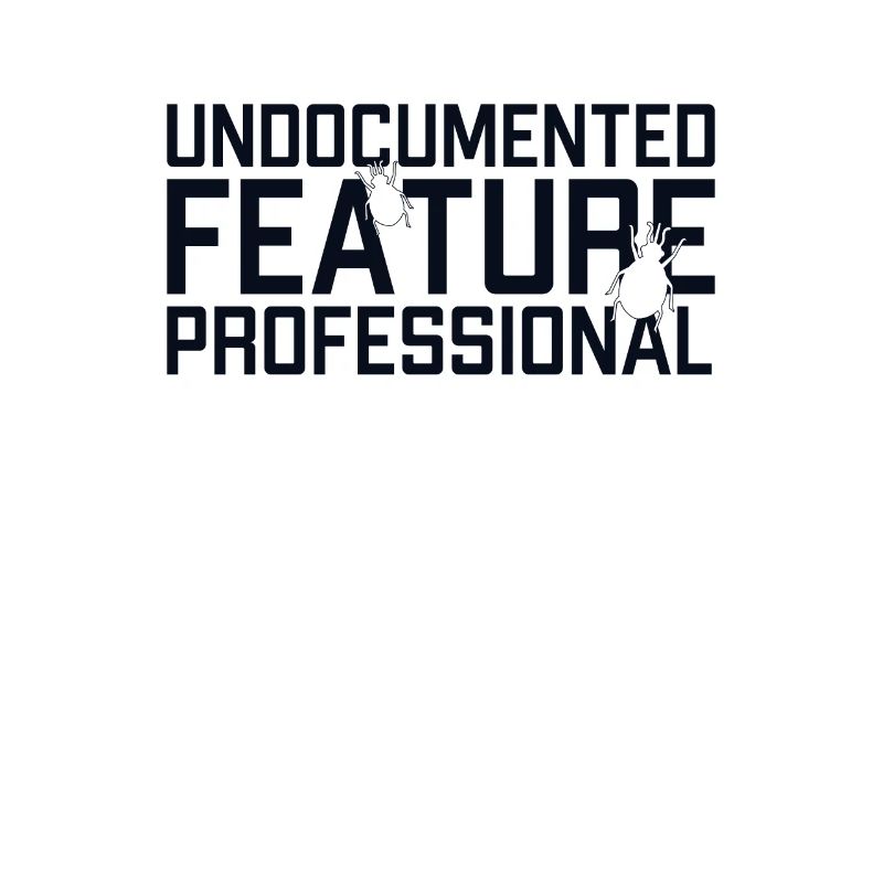 Undocumented Feature Professional Developer
