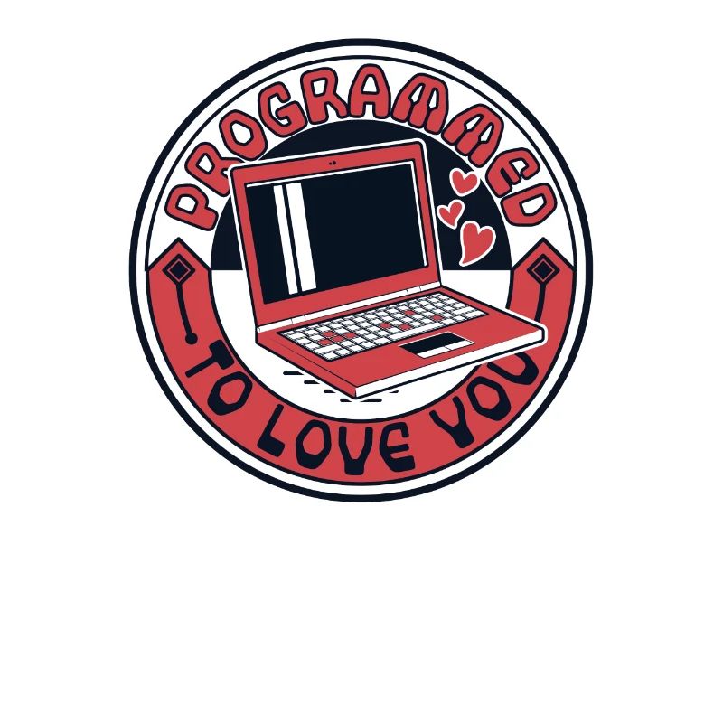 Programmed To Love You Developer Coder