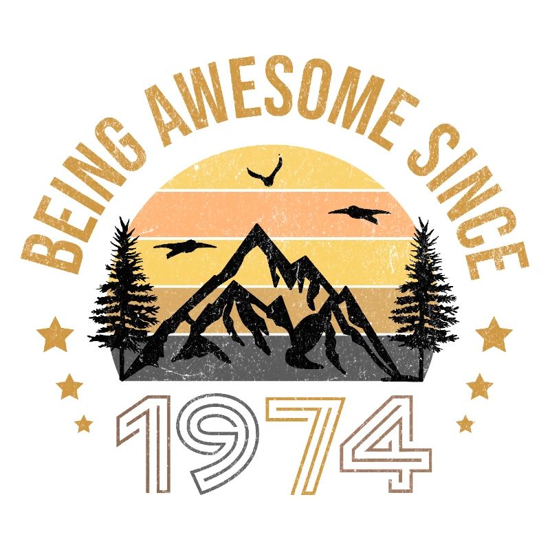 Being Awesome Since 1974 - Geschenkidee