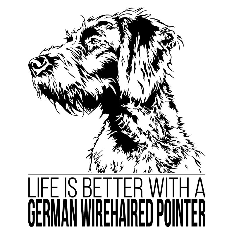 GERMAN WIREHAIRED POINTER Life is better Wilsigns