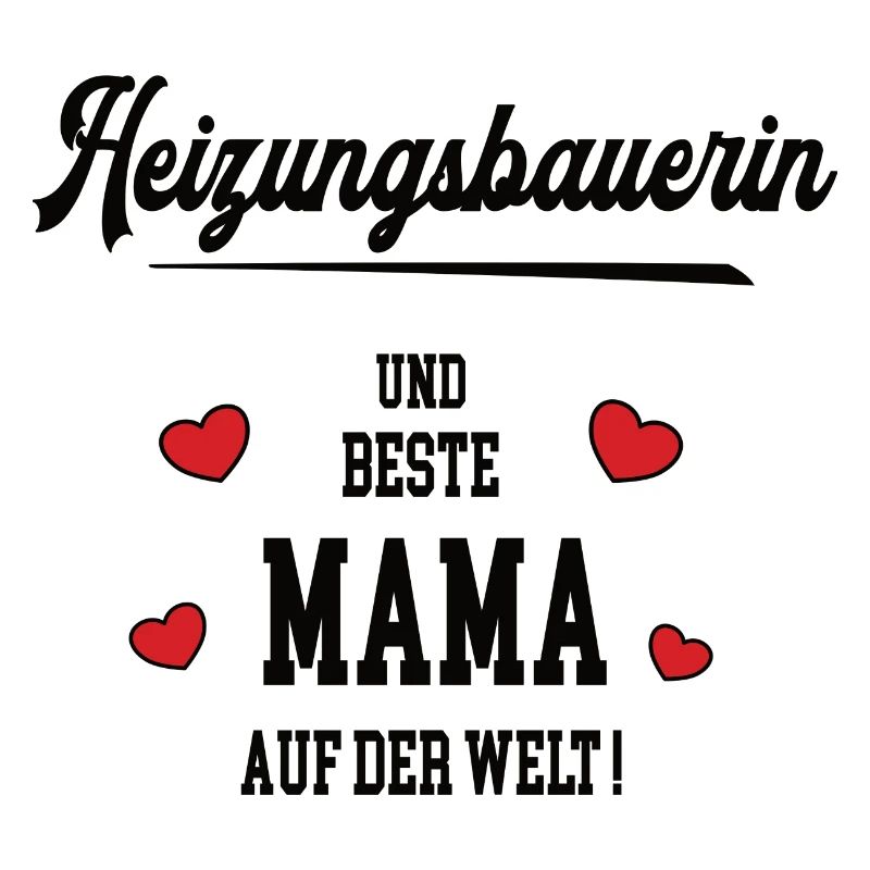 Beste Mama Heizungsbauerin Muttertag Geburtstag