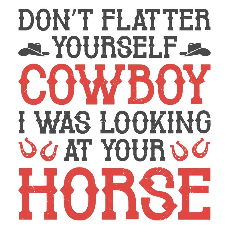 Ne vous flattez pas Cowboy