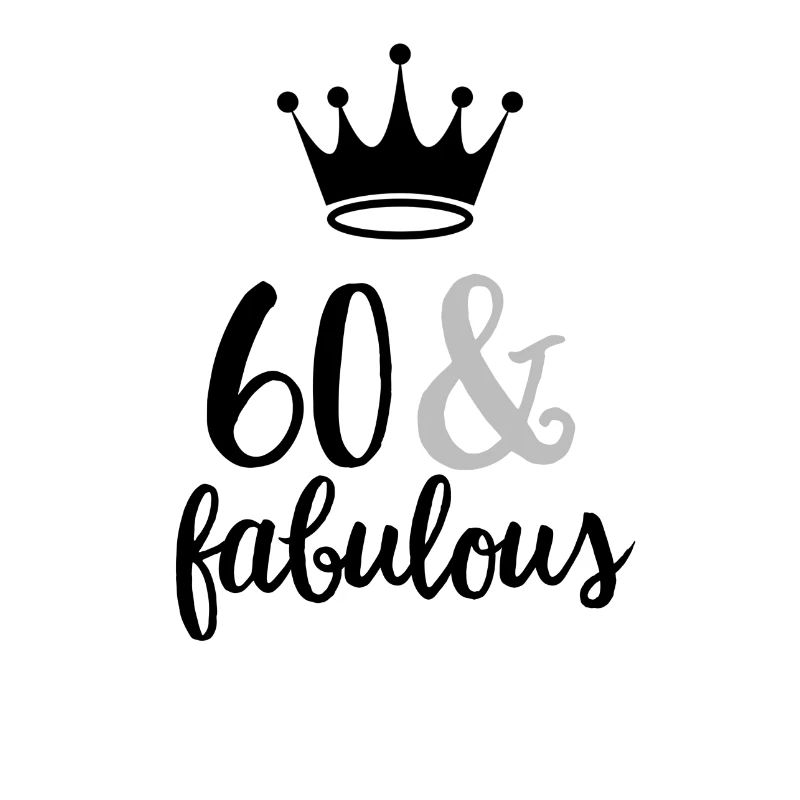 60 & Fabulous