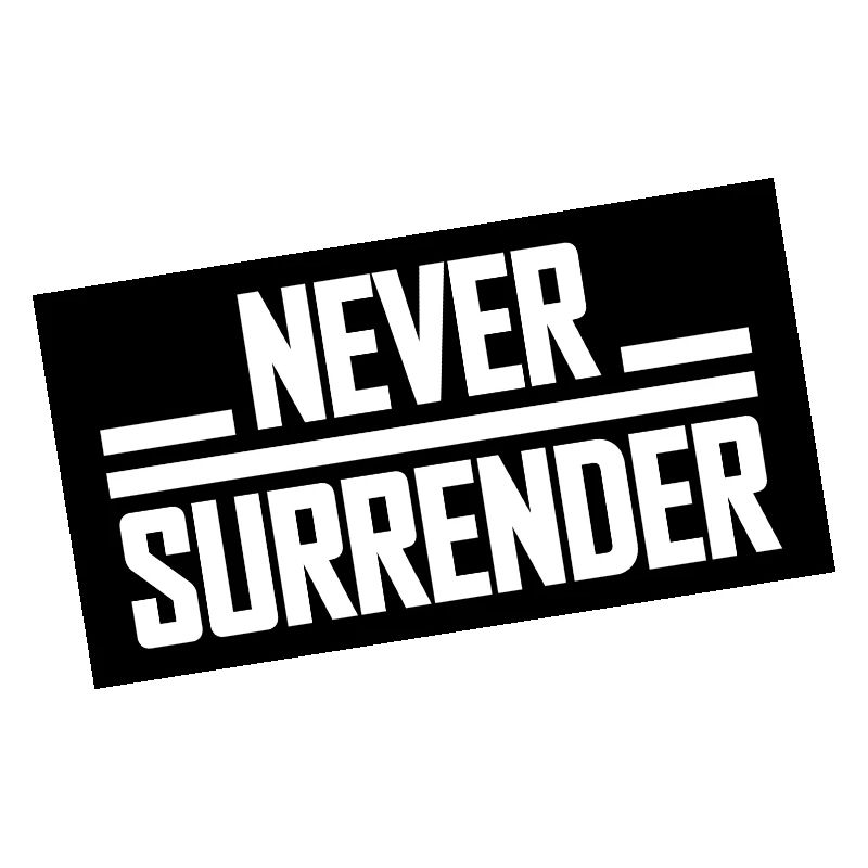 Never Surrender