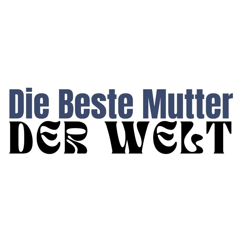 Die Beste Mutter der Welt