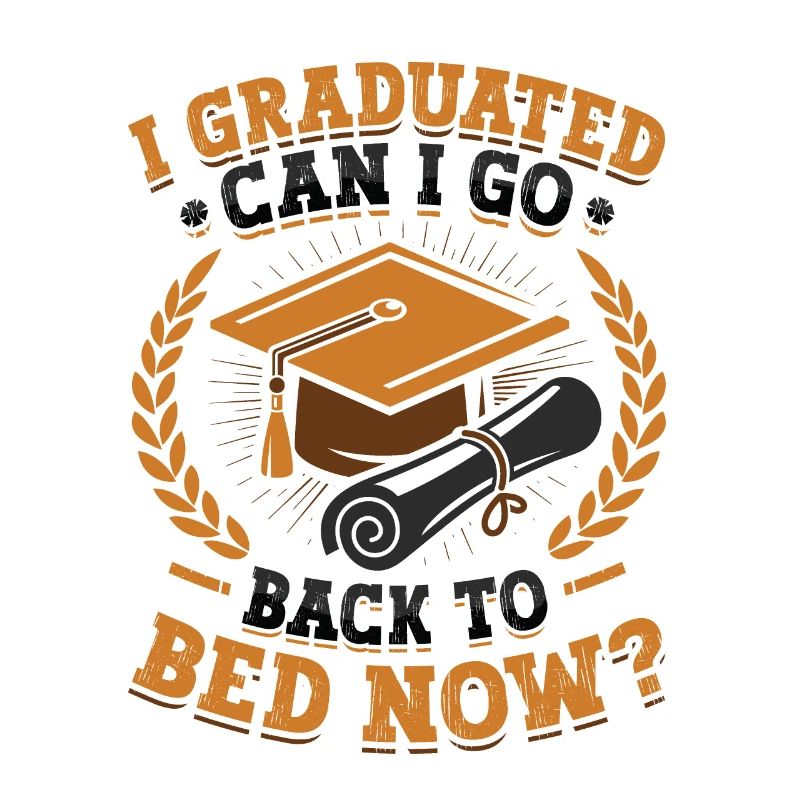I graduated.