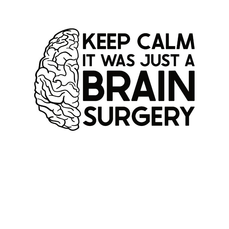 Brain Surgery Joke Brain Surgery Awareness Gift