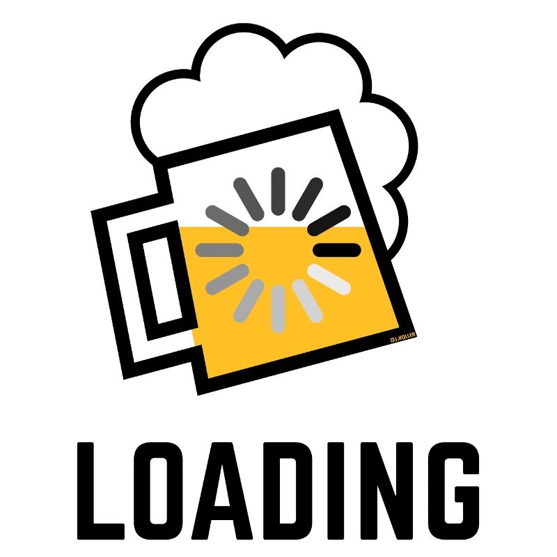 Beer Loading (Drinking In Progress / Positive / \)