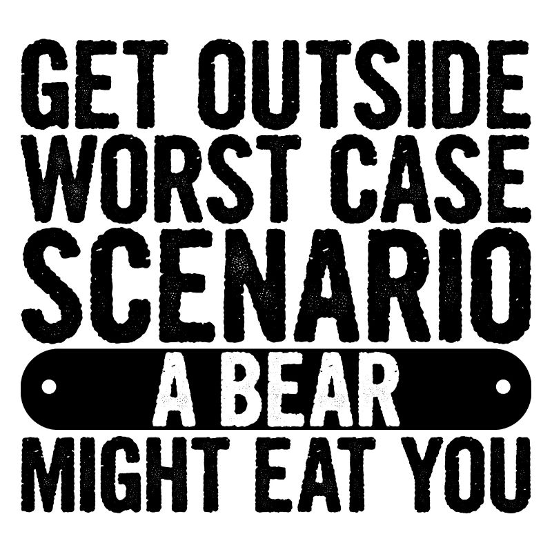 Get Outside, Worst Case Scenario A Bear Eats You11