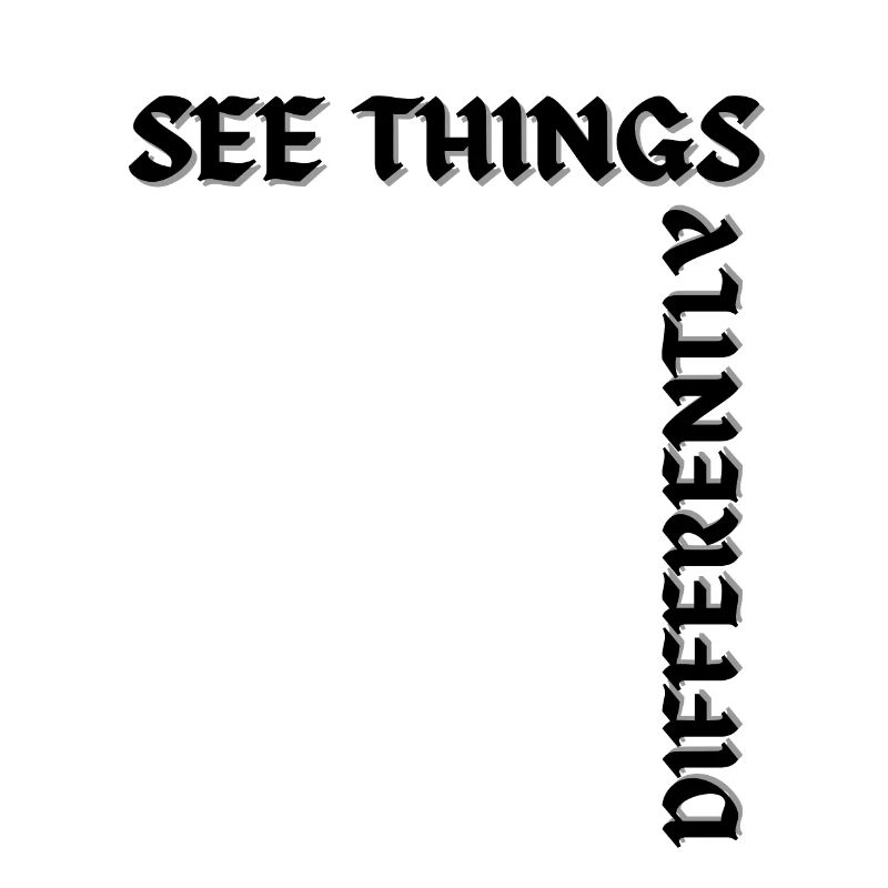 See things differently
