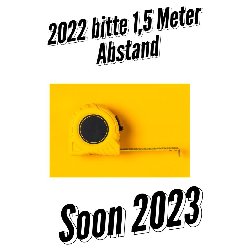 2022 bitte 1 5 Meter Abstand