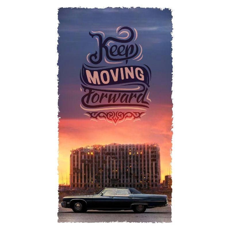 Keep Moving Forward