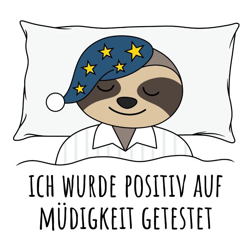 Faultier Ich wurde positiv auf Müdigkeit getestet