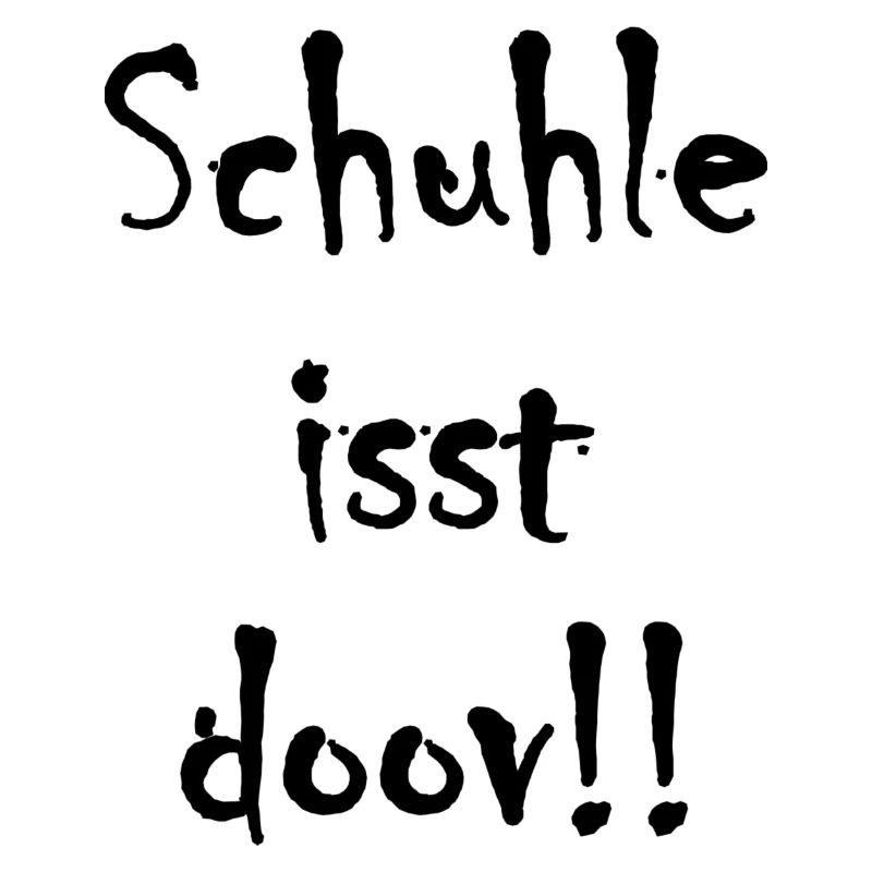 Schule ist doof ... oder doch nicht?