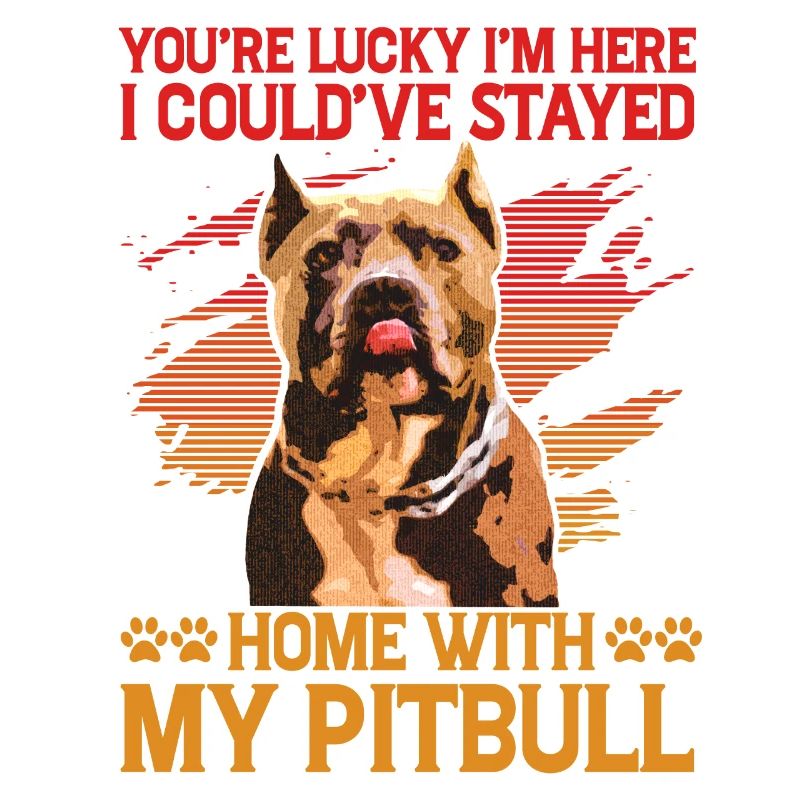 Tu as de la chance que je sois là Je reste à la maison avec mon Pitbull