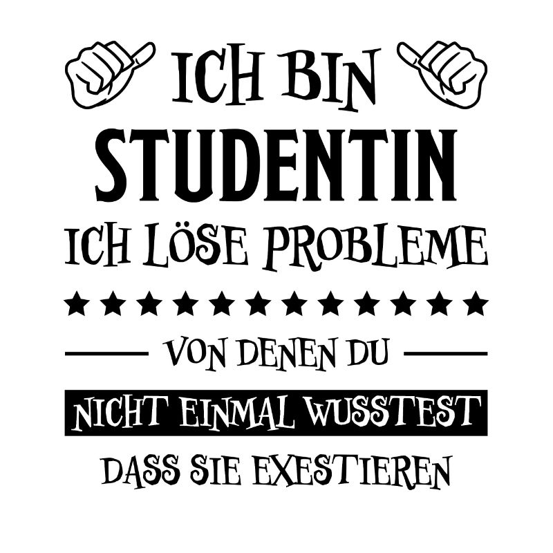 Studentin Spruch Universität Studentin Geschenk