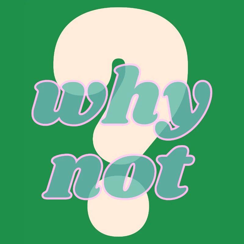 Why Not Statement Design