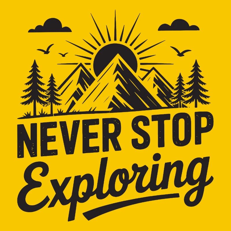 Mountains - Never Stop Exploring