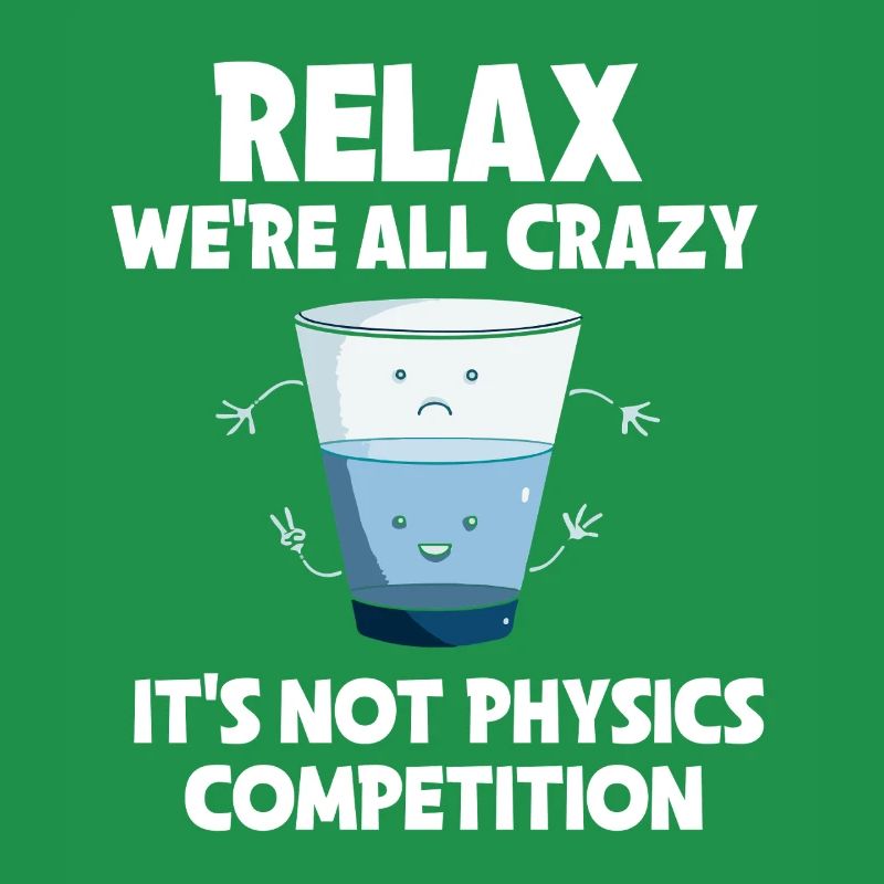 Physics Physicist Physics Student Physics Teacher