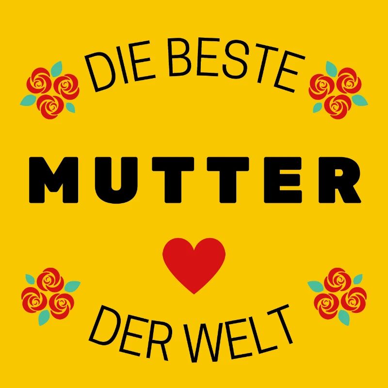 Die beste mutter der welt.