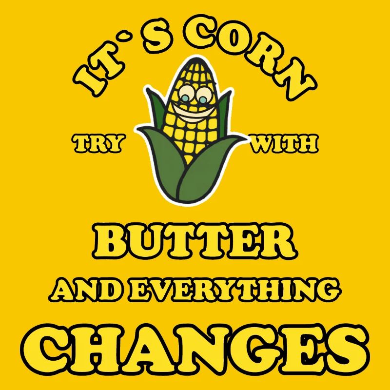 Its Corn try with butter and everything changes