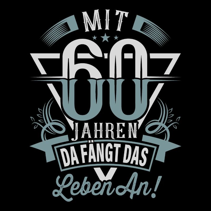 60. Geburtstag Da Fängt Das Leben An