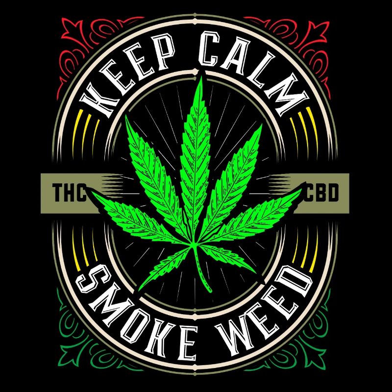 Keep calm smoke weed - Cannabis - THC - Stoner