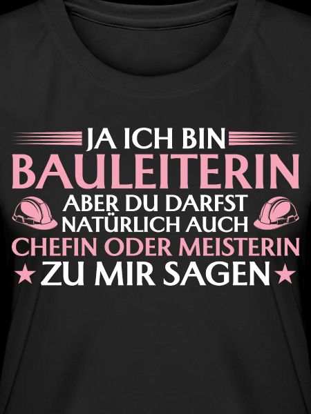 Bauleiterin Chefin oder Meisterin - Bauherrin