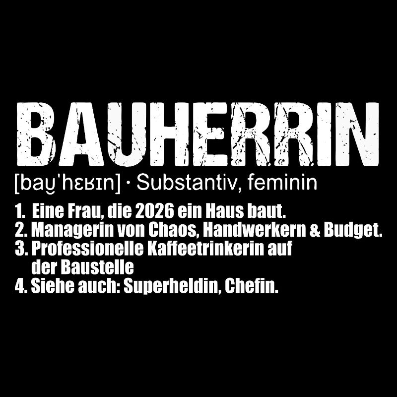 Bauherrin Definition Hausbau Eigenheim