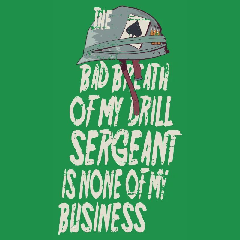 Drill Sergeant Bad Breath