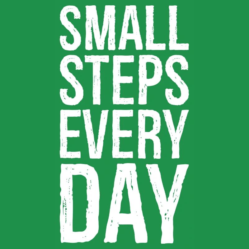 small steps every day