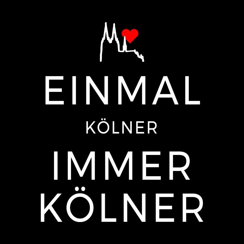 Köln Einmal Kölner Immer Kölner Karneval Kölsch
