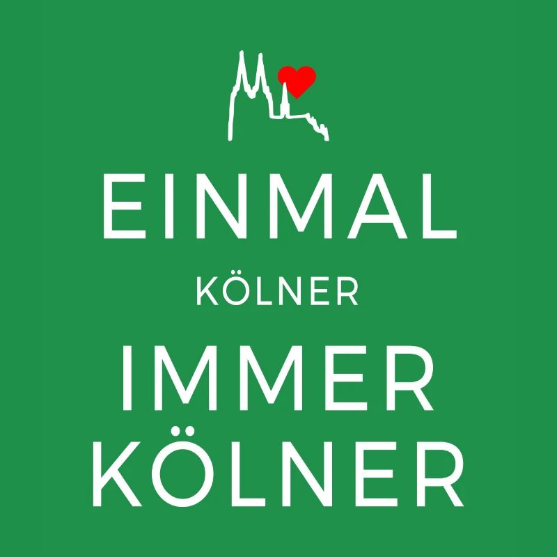 Köln Einmal Kölner Immer Kölner Karneval Kölsch